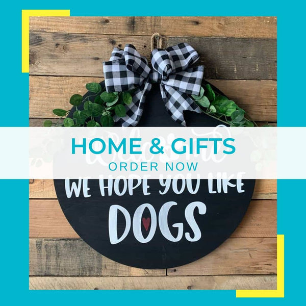 Custom Home Décor and Personalized Gifts