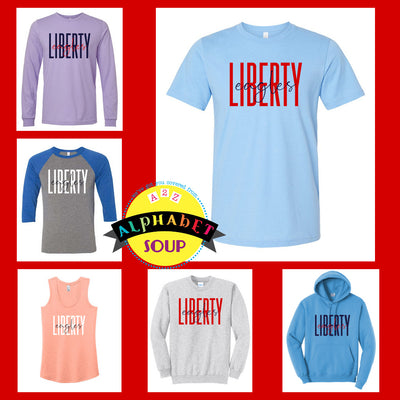 Liberty High School Tall liberty Design on tees and sweatshirts