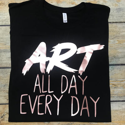 Art All Day Vinyl Design Shirt