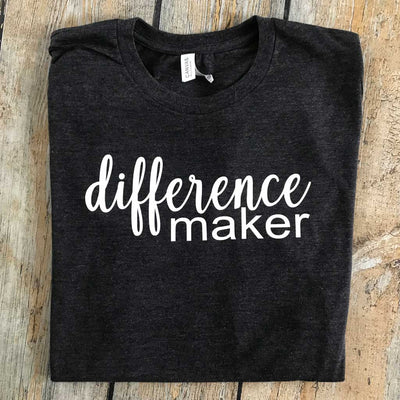 Difference Maker Vinyl Design Shirt