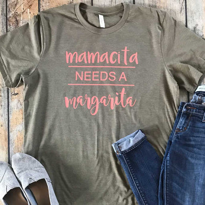 Mamacita Needs a Margarita Vinyl Design Shirt