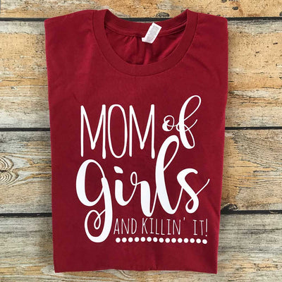 Mom of Girls Vinyl Design Shirt