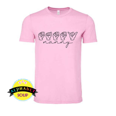 Bella Canvas Pink Tee with the word nanny in sign language